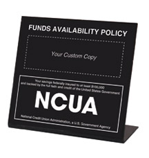 Custom Funds Availability Counter Sign with NCUA