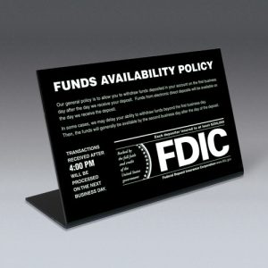 Funds Available Sign with FDIC and Transaction Notice – 9w x 6h