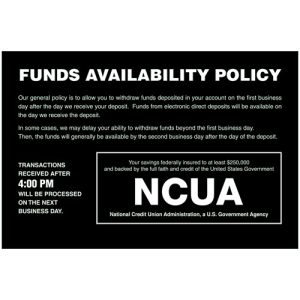 Funds Available Sign w/NCUA and Transaction Notice 9w x 6h Wall