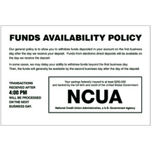 Funds Available Sign w/NCUA and Transaction Notice 9w x 6h Wall