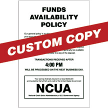 Custom Funds Availability Sign with NCUA and Transaction Notice